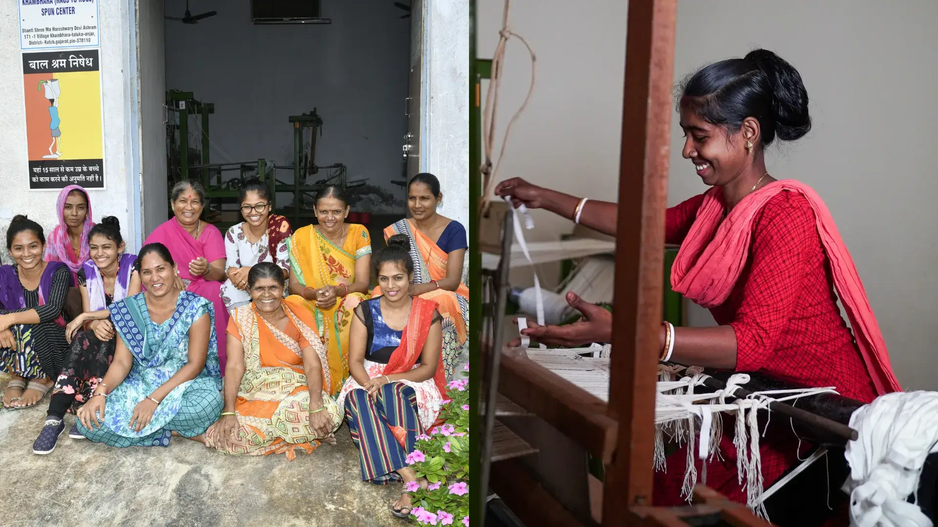 Group of women in colorful saris outside a spinning center; woman weaving fabric indoors.